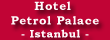 Hotel Petrol Palace Istanbul Turkey